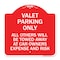 Signmission Valet Parking All Others Towed, Red & White Aluminum Architectural Sign, 18" x 18", RW-1818-22757 A-DES-RW-1818-22757 - alternate 1